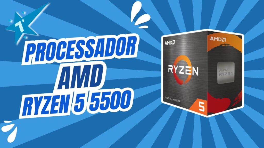 PROCESSADOR AMD RYZEN 5 5500